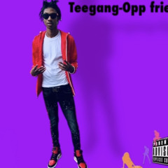 Teegang- Opp friends