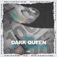 Dark Queen (Ft. YTF, Ronnie Cinelli)