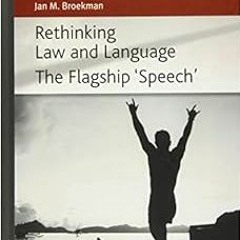 [FREE] PDF 📚 Rethinking Law and Language: The Flagship ‘Speech’ (Rethinking Law seri