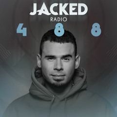 Afrojack Presents JACKED Radio - 488
