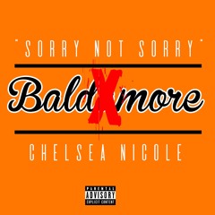Sorry Not Sorry (Not Baltimore
