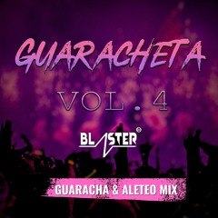 GUARACHETA MIX VOL. 4 BLASTER DJ