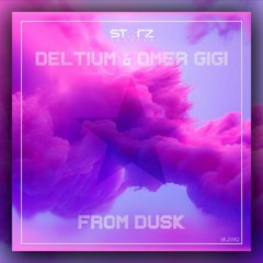 Deltium & Omer Gigi - From Dusk (Original Mix)