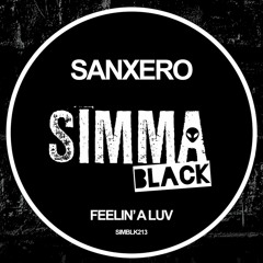 sanXero=Feelin' A Luv [Simma Black] LSM Premiere