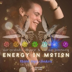 Chakra Ecstatic Dance Journey 2025 - Energy in Motion