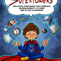 Read⚡ebook✔[PDF] Executive Functioning Superpowers: Inclusive Strategies that Embrace