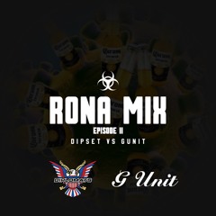 Rona Mix 11: Dipset Vs G Unit