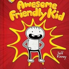 [READ] [KINDLE PDF EBOOK EPUB] Diary of an Awesome Friendly Kid: Rowley Jefferson's Journal by  Jeff