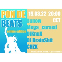 Sunow @ Pon de Beats 19/03/2022