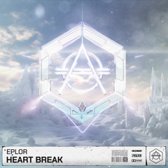 Eplor - Heart Break