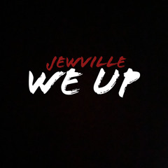 We Up