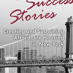 [Download] KINDLE √ Neighborhood Success Stories: Creating and Sustaining Affordable