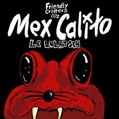 FC002 Mex Calito -Snippet- Le Lulatsch