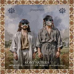 Kontaktees - Moments In Love [Phagamast]
