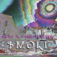 $moke Ft. $hay (Prod. Harrison Keef)