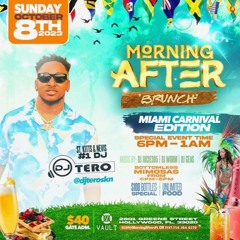 DJ TERO LIVE AT MORNING AFTER BRUNCH MIAMI CARNIVAL 2023.mp3