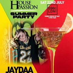 Jaydaa LIVE SET #HousePassion 22/07/23 @ Egg