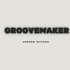 Groovemaker