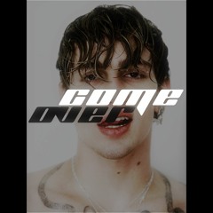 COME OVER