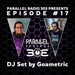 Goametric - Just Before The Sun | Parallel Radio 303 Episode #17