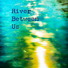 River Between Us