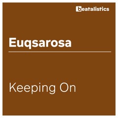 Euqsarosa "Keeping On"