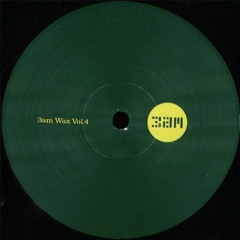 3am Wax Vol.4 [TAM092] RELEASED 05.04.21 :Vinyl Only: https://3amrecordings.bandcamp.com