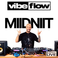 MIIDNIIT | Live Stream 001 (Vibeflow Exclusive Set)
