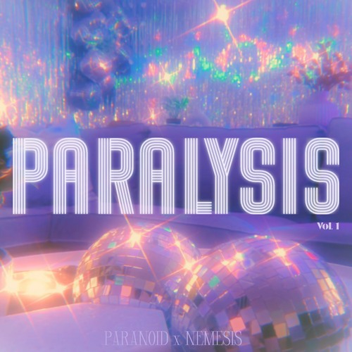 PARALYSIS Vol. 1 (PARANOiA x NEMESIS)