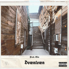 Downtown (Prod. Silo)