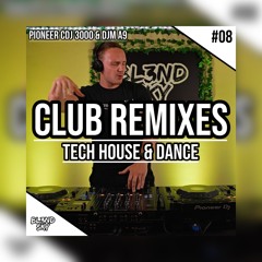 ✘ Festival & Club Remixes Mix 2023 | #8 | Tech House & Dance Music | By DJ BLENDSKY ✘