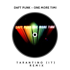 Daft Punk - One More Time [TARANTINO (IT) AFRO HOUSE REMIX] ofc (Filtered for Copyright)