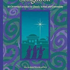 [Access] [EPUB KINDLE PDF EBOOK] The Christmas Caroling Songbook: SATB collection by