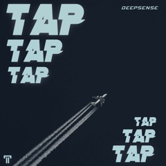 DEEPSENSE - Tap Tap(Original Mix)