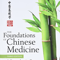 [View] EPUB 📔 The Foundations of Chinese Medicine: A Comprehensive Text by  Giovanni