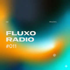 FLUXO Radio 011 by ZAC