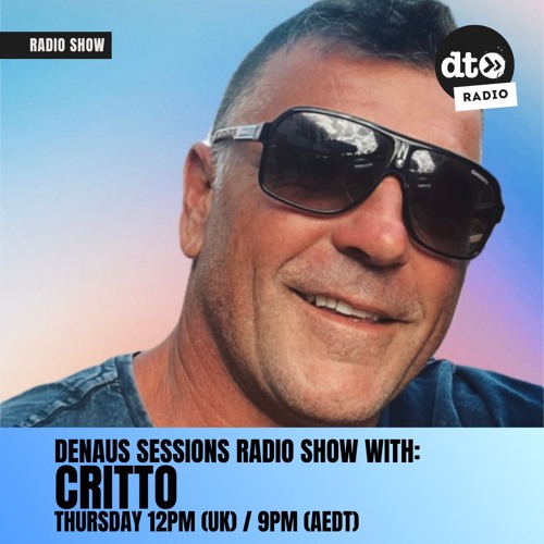 DenAus Sessions Radio Show-With Critto