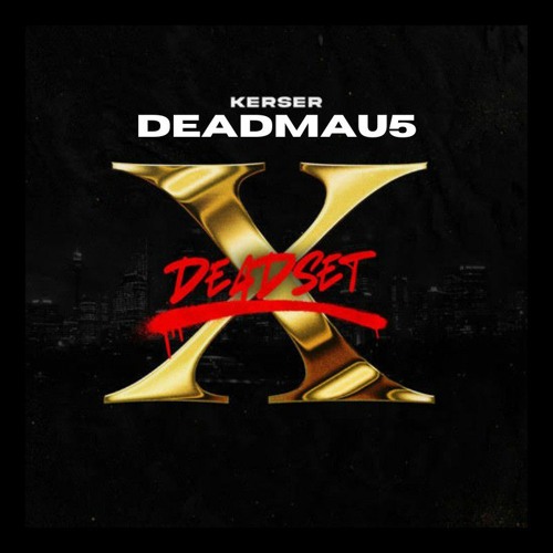 Kerser, Deadset 10 (Princess Die Remix)