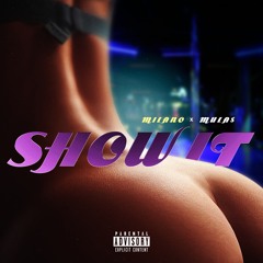 Show It (feat. $MULA$)