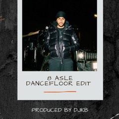 8 ASLE (DANCEFLOOR EDIT) - DJKB