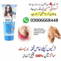 Balay Breast Enlargement Cream In Karachi - 03006668448