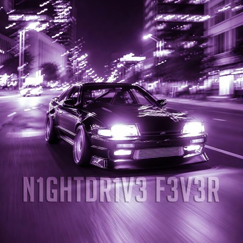 N1ghtdr1v3 F3v3r