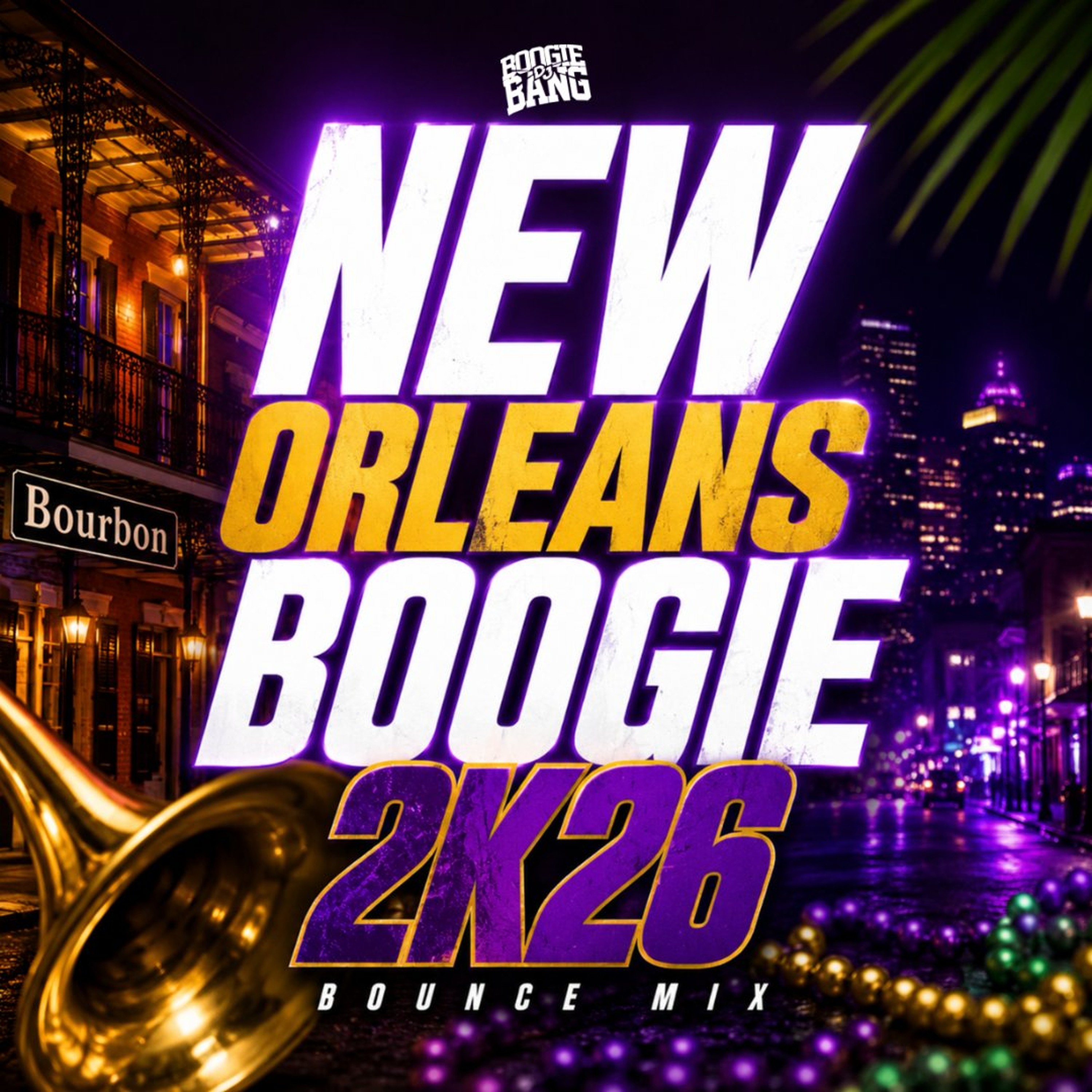 #NewOrleansBoogie ( N.O. Bounce Mix )