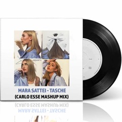 Mara Sattei - Tasche (Carlo Esse Mashup Mix)