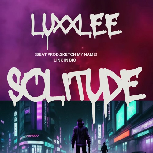 Solitude(PROD.SKETCHMYNAME