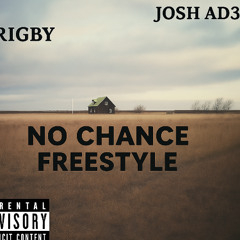 No Chance Freestyle