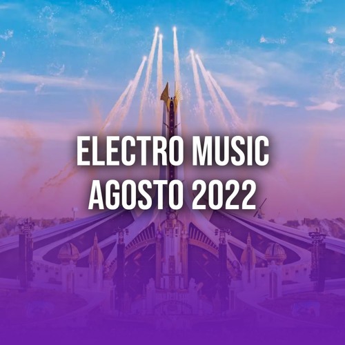 Electro Music Agosto 2022 [FREE DOWNLOAD]