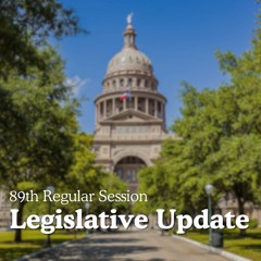 Weekly Legislative Update Live from the Texas Capitol - May 25, 2025