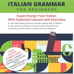 Audiobook Italian Grammar for Beginners Textbook + Workbook Included: