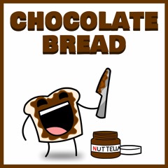 Chocolate Bread (Remastered)